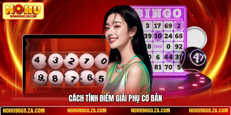 Cách tính điểm giải phụ cơ bản