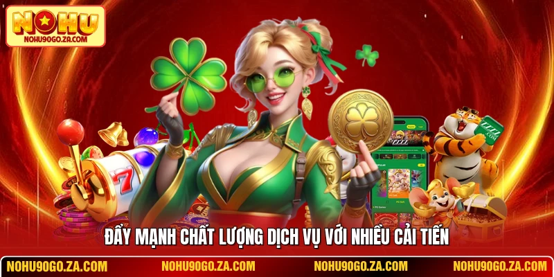 Đẩy mạnh chất lượng dịch vụ với nhiều cải tiến