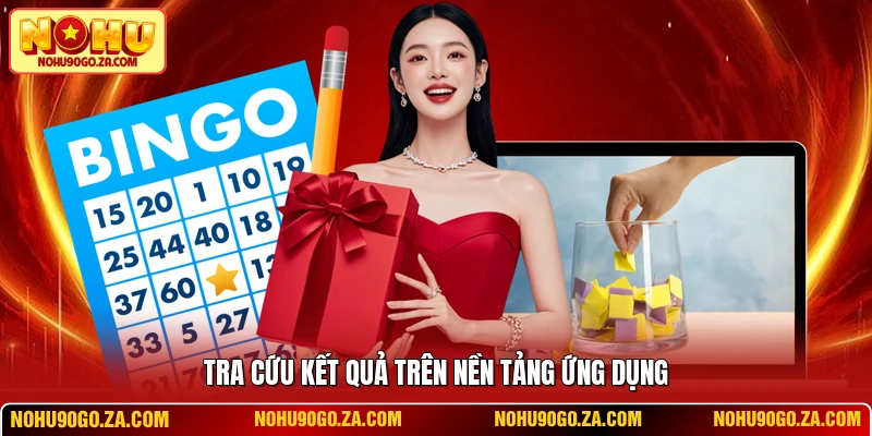 Tra cứu kết quả trên nền tảng ứng dụng